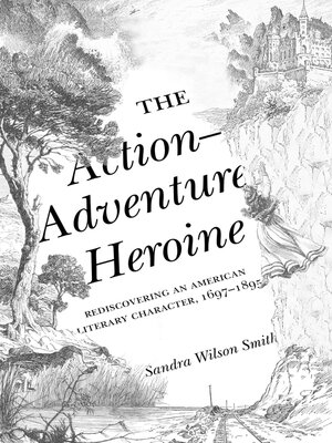 cover image of The Action-Adventure Heroine